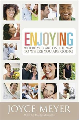 Enjoying Where You Are On The Way To Where You Are Going PB - Joyce Meyer